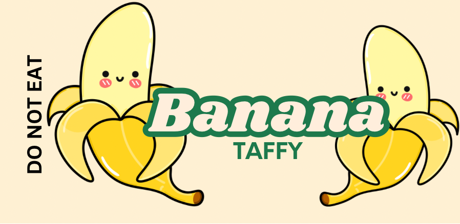 Banana Taffy